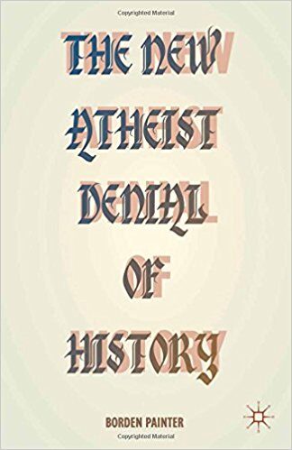 the20new20atheist20denial20of20history20by20b-20painter-5305872